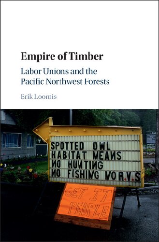 Empire of Timber: Labor Unions and the Pacific Northwest Forests