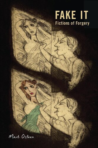 FAKE IT: Fictions of Forgery