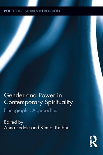 Gender and Power in Contemporary Spirituality: Ethnographic Approaches