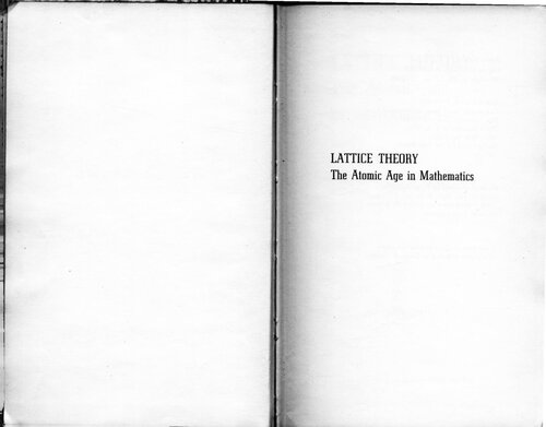 Lattice Theory: The Atomic Age of Mathematics