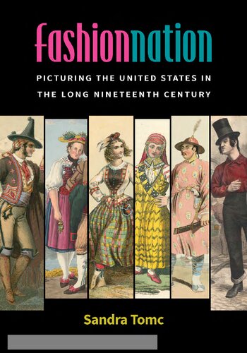 Fashion Nation: Picturing the United States in the Long Nineteenth Century