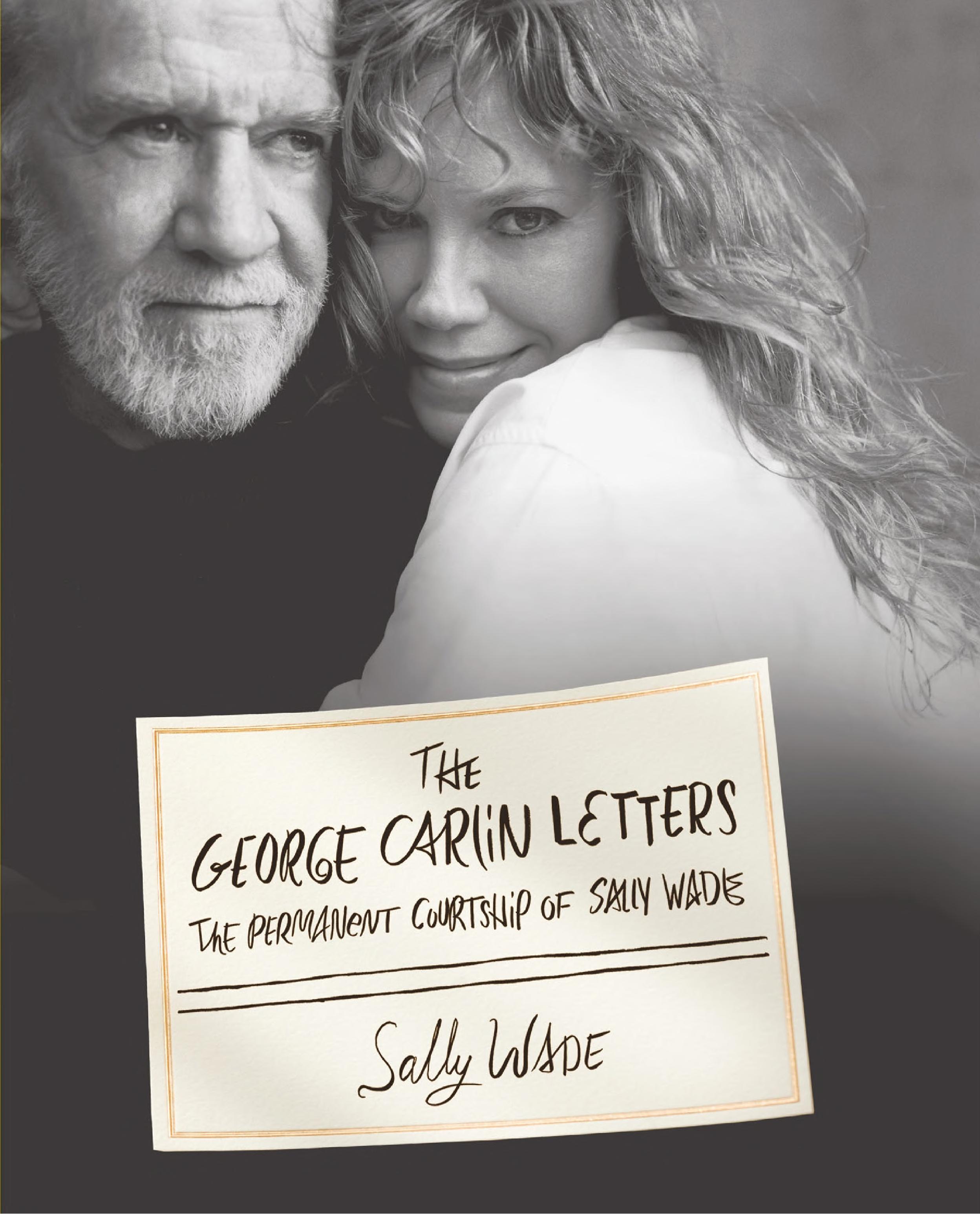 The George Carlin Letters: The Permanent Courtship of Sally Wade