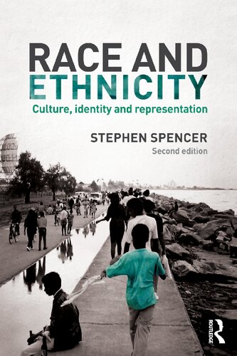Race and Ethnicity: Culture, Identity and Representation
