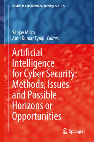 Artificial Intelligence for Cyber Security: Methods, Issues and Possible Horizons or Opportunities