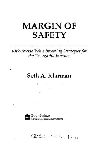 Margin of Safety : Risk-Averse Value Investing Strategies for the Thoughtful Investor