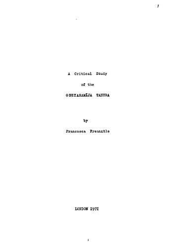 A Critical Study of the Guhyasamaja Tantra (doctoral dissertation)