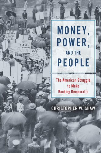 Money, Power, and the People: The American Struggle to Make Banking Democratic