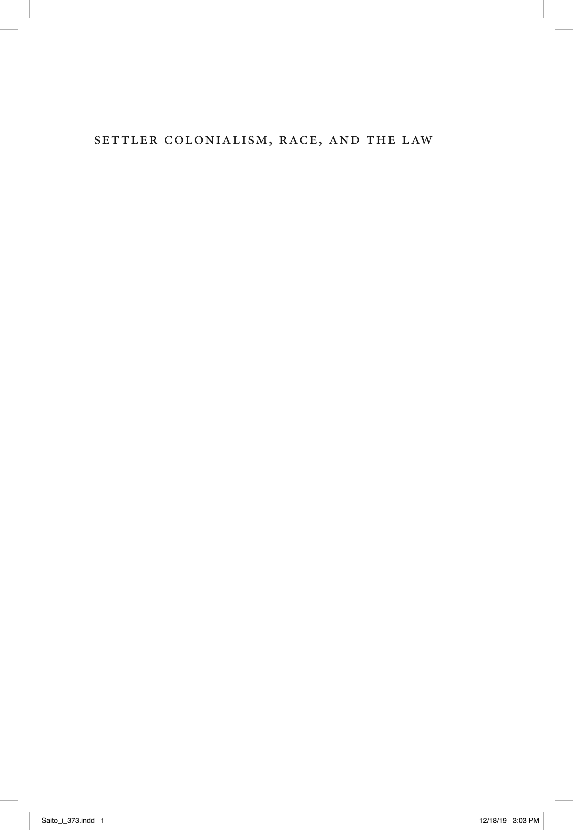Settler Colonialism, Race, and the Law: Why Structural Racism Persists