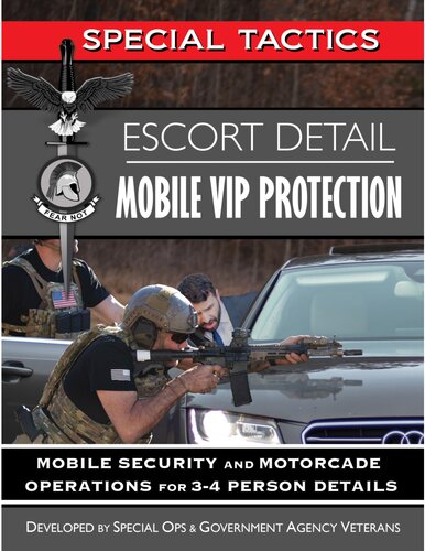 Escort Detail Mobile VIP Protection: Mobile Security and Motorcade Operations for 3-4 Person Details