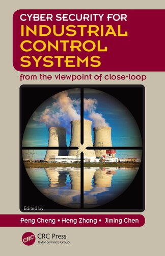 Cyber security for industrial control systems : from the viewpoint of close-loop