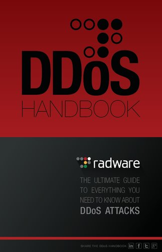 DDoS Handbook. The Ultimate Guide To Everything You Need To Know About DDoS Attacks