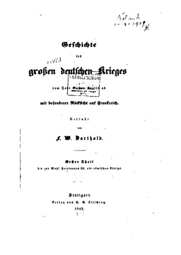 Geschichte des großen deutschen Krieges vom Tode Gustav Adolfs ab mit besonderer Rücksicht auf Frankreich
