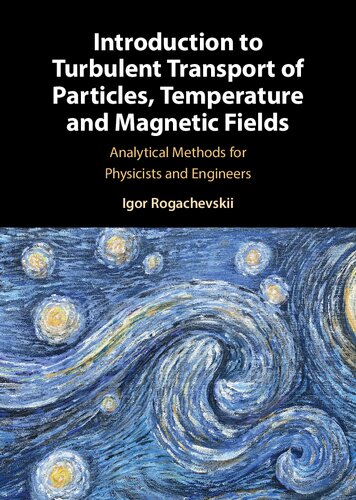 Introduction to Turbulent Transfer of Particles, Temperature and Magnetic Fields: Analytical Methods for Physicists and Engineers