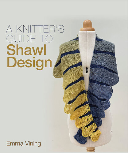 A Knitter's Guide to Shawl Design