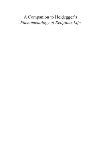 A Companion to Heidegger’s Phenomenology of Religious Life
