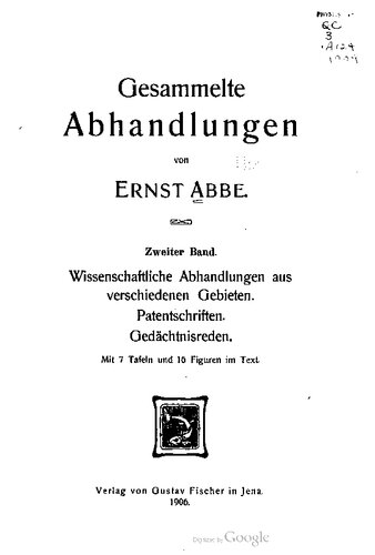 Wissenschaftliche Abhandlungen aus verschiedenen Gebieten. Patentschriften. Gedächtnisreden