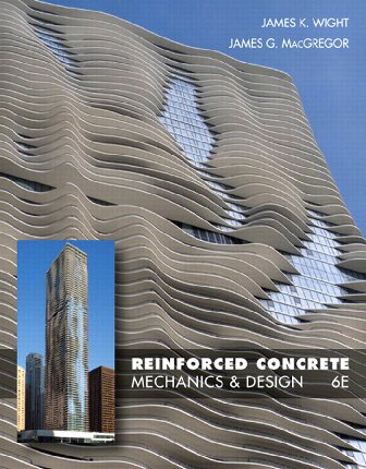Reinforced Concrete Mechanics and Design 6th Edition by Wight MacGregor
