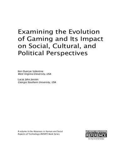 Examining the Evolution of Gaming and Its Impact on Social, Cultural, and Political Perspectives