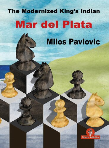 The Modernized King’s Indian Defense - Mar del Plata Variation