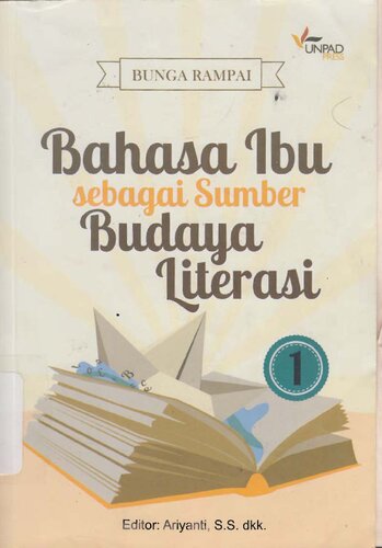 Bahasa ibu sebagai sumber budaya literasi : bunga rampai