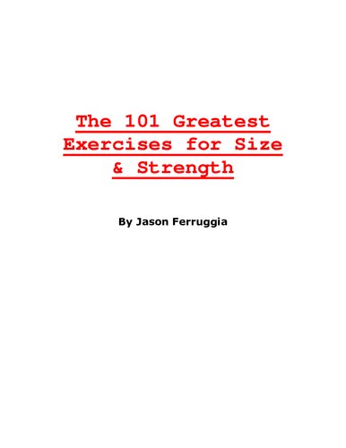 The 101 Greatest Exercises for Size & Strength