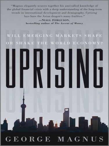 Uprising : Will Emerging Markets Shape or Shake the World Economy