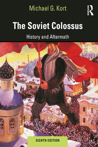 The Soviet Colossus: History and Aftermath