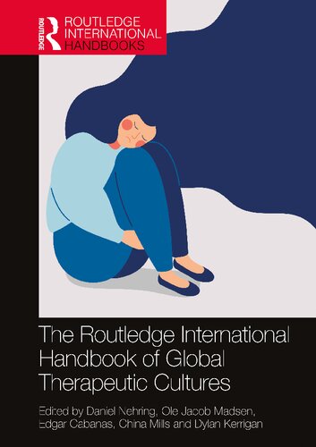 The Routledge International Handbook of Global Therapeutic Cultures