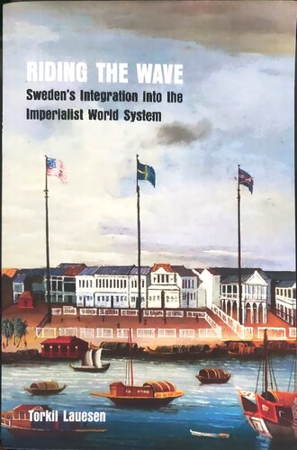 Riding the Wave: Sweden's Integration Into the Imperialist World System
