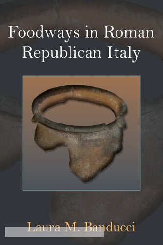 Foodways in Roman Republican Italy