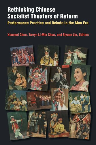 Rethinking Chinese Socialist Theaters of Reform: Performance Practice and Debate in the Mao Era