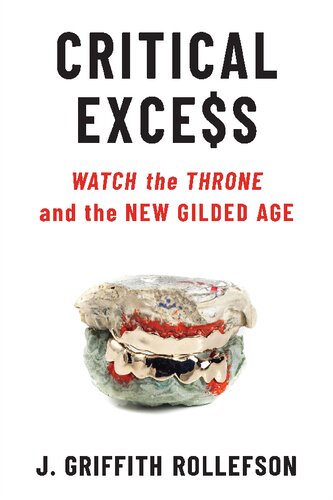 Critical Excess: Watch the Throne and the New Gilded Age