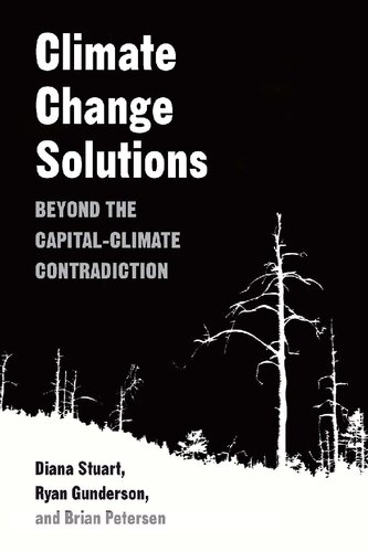Climate Change Solutions: Beyond the Capital-Climate Contradiction