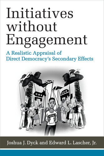 Initiatives without Engagement: A Realistic Appraisal of Direct Democracy’s Secondary Effects