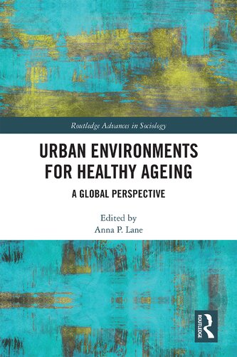 Urban Environments for Healthy Ageing: A Global Perspective