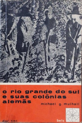 O Rio Grande do Sul e suas colônias alemãs