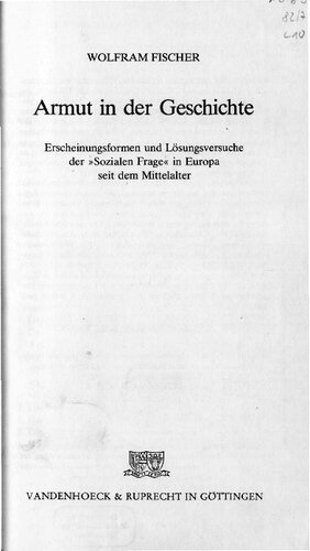 Armut in der Geschichte : Erscheinungsformen und Lösungsversuche der »Sozialen Frage« in Europa seit dem Mittelalter