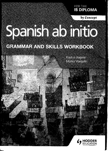 Spanish ab initio for the IB Diploma Grammar and Skills Workbook