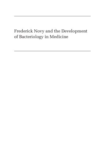 Frederick Novy and the Development of Bacteriology in Medicine