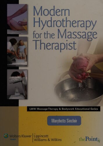 Modern hydrotherapy for the massage therapist