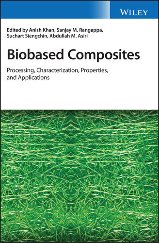 Biobased Composites: Characterization, Propertiesand Applications