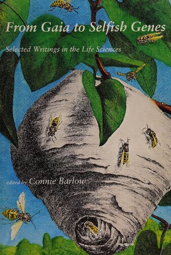 From Gaia to Selfish Genes: Selected Writings in the Life Sciences