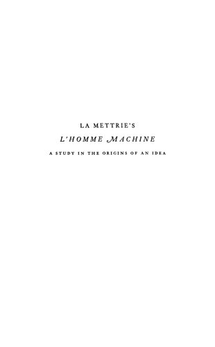 La Mettrie's L'Homme Machine: A Study in the Origins of an Idea