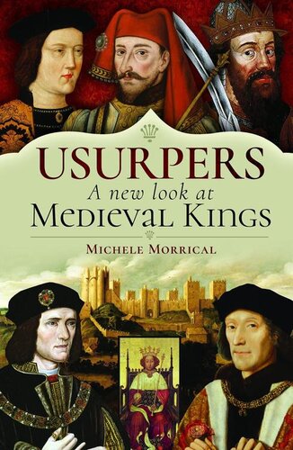 Usurpers, a New Look at Medieval Kings