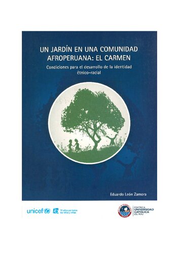 Un jardín en una comunidad afroperuana: El Carmen (Ica): condiciones para el desarrollo de la identidad étnico-racial