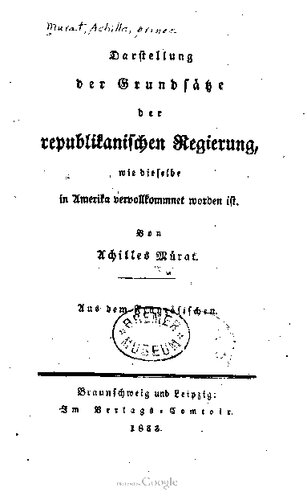 Darstellung der Grundsätze der republikanischen Regierung, wie dieselber in Amerika vervollkommnet worden ist