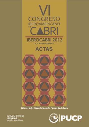 IBEROCABRI 2012: VI Congreso Iberoamericano de Cabri 6, 7 y 8 de agosto de 2012