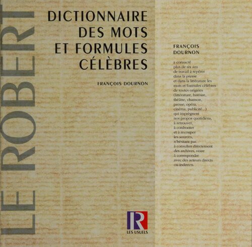 Dictionnaire des mots et formules célèbres