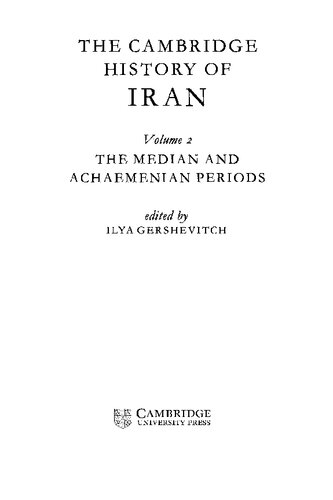 The Cambridge History of Iran Vol. 2: The Median and Achaemenian Periods