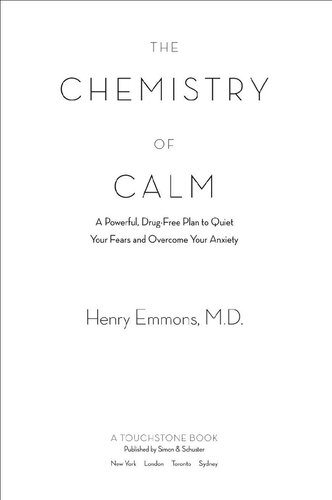 The Chemistry of Calm: A Powerful, Drug-Free Plan to Quiet Your Fears and Overcome Your Anxiety